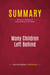 Summary: Many Children Left Behind : Review and Analysis of Deborah Meier et al's Book