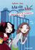 Ma vie selon moi Tome 6 : l'avenir comme je l'imaginais... ou pas