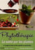 Phytothérapie - la santé par les plantes à l'usage de tous et des sportifs en particulier