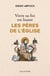 Vivre sa foi en lisant les Pères de l'Église