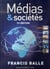 Médias et sociétés (13e édition)