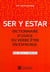 Ser y estar - dictionnaire d'usage du verbe être en espagnol