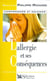 L'allergie et ses consequencs