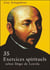 35 exercices spirituels selon Inigo de Loyola