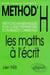 Method'H - les maths à l'écrit - méthodes mathématiques pour classes préparatoires économiques et commerciales