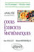 Cours et exercices de mathématiques - Tome 2 - Analyse - HEC voie économique - 1re année