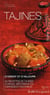 Tajines d'orient et d'ailleurs - 50 recettes de tajines connus, méconnus ou carrément inconnus