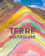 Terre multicolore