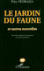Le jardin du faune et autres nouvelles