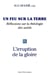 Un feu sur la terre - Tome 9 : L'irruption de la Gloire
