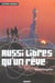 Aussi libres qu'un reve