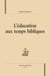 L'éducation aux temps bibliques