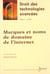 Marques et noms de domaines de l'internet droit des technologies avancees volume 8n 12001