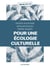 Pour une écologie culturelle