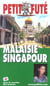 Malaisie singapour 2004, le petit fute (édition 2004)