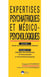 Expertises psychiatriques et médico-psychologiques au pénal Tome 1 selon les qualifications pénales - Tome 2 et Tome 3 : données psychiatriques, psychologiques et psychopathologiques