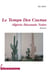 Le temps des cactus - algérie décennie noire
