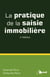 La pratique de la saisie immobilière