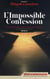 IMPOSSIBLE CONFESSION RENAISSANCE DE LA FLAMME CATHARE