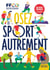 Osez le sport autrement : Des pistes  pratiques pour le sport de demain