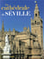 Connaissance des arts Hors-Série : la cathédrale de Séville