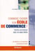 Comment choisir son école de commerce ? (11e édition)
