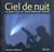Ciel de nuit - le grand livre de l'observation de l'univers