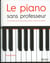 Le piano sans professeur