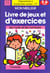 Mon meilleur livre de jeux et d'exercices