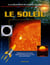 À la découverte du système solaire - le soleil