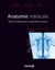 Anatomie médicale - aspects fondamentaux et applications cliniques (4e édition)