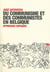 Du communisme et des communistes en Belgique : Approches Critiques