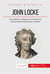 John Locke, un philosophe en avance sur son temps : de la tolérance religieuse au libéralisme