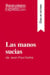 Las manos sucias de Jean-Paul Sartre (Guia de lectura) : Resumen y analisis completo