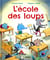 L'école des loups