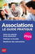Associations : Le guide pratique (édition 2025)