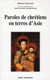 Paroles de chrétiens en terres d'Asie