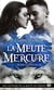 La meute Mercure Tome 1 : Derren Hudson