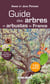Guide des arbres et arbustes de france