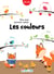 Mon tout premier cahier : les couleurs