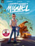 Les incroyables histoires de Miguel Tome 1 : braquage à la mexicaine