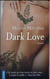 Dark love