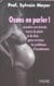 Osons en parler - connaitre son intimite, source de plaisir et de desir, gerer et traiter les proble