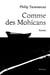 Comme des mohicans