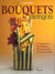 Les bouquets exotiques - les feuillages les fleurs et les fruits