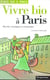 Vivre bio a paris