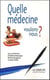 Quelle médecine voulons-nous ?