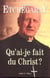 Qu'ai-je fais du christ ?