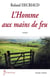 L'homme aux mains de feu