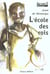 L'ecole des rois
